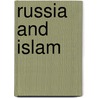 Russia and Islam door Galina M. Yemelianova