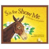 S Is For Show Me door Ross B. Young