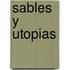 Sables y utopias