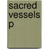 Sacred Vessels P