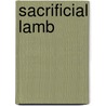 Sacrificial Lamb door Karin Hofland