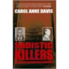 Sadistic Killers door Carol Anne Davis