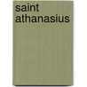 Saint Athanasius door F.A. [Frances Alice] Forbes