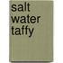 Salt Water Taffy