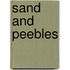 Sand And Peebles