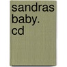 Sandras Baby. Cd door Chris Boge