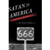 Satan In America door W. Scott Poole