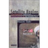 Satellite Realms door Naomi Sakr