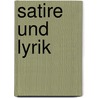 Satire und Lyrik by Unknown