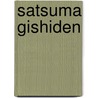 Satsuma Gishiden door Hitomi Hirayama