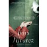 Saving the World by Julia Alvarez