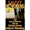 Savvy Networking by Andrea R. Nierenberg
