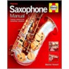 Saxophone Manual by Stephen Howard