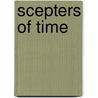 Scepters Of Time door Hugh Mannfield
