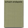 Schach-Endspiele by Ll