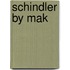 Schindler By Mak