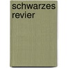 Schwarzes Revier door Heinrich Hauser