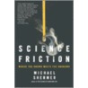 Science Friction door Michael Shermer