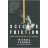 Science Friction by Michael Shermer
