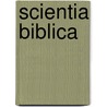 Scientia Biblica by William Carpenter