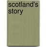 Scotland's Story door Henrietta Elizabeth Marshall