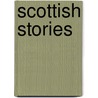 Scottish Stories door Mansel G. Blackford