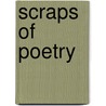 Scraps Of Poetry door Richard Herd