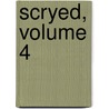 Scryed, Volume 4 door Yosuke Kuroda