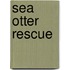 Sea Otter Rescue