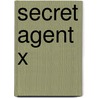 Secret Agent  X by Brant House