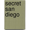 Secret San Diego by Frank Sabatini