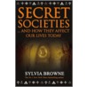 Secret Societies by Sylvia Browne