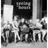 Seeing The Hours by Reggie Tucker