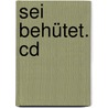 Sei Behütet. Cd by Clemens Bittlinger