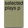 Selected Plays P door Shahid Nadeem