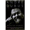 Selected Stories by Andre Dubus