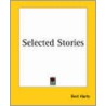 Selected Stories door Francis Bret Harte
