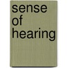 Sense of Hearing door Carey Molter
