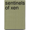 Sentinels Of Xen door Ian Shlasko