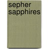 Sepher Sapphires door Wade Coleman
