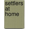 Settlers at Home door Onbekend