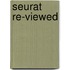 Seurat Re-Viewed