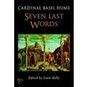 Seven Last Words door Basil Hume