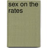 Sex On The Rates door Libby Wilson
