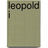 Leopold I door Gita Deneckere