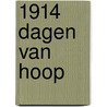 1914 Dagen van hoop door Lynn Macdonald