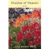 Shadow Of Heaven door Ellen Voigt