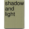 Shadow and Light door Mifflin W. Gibbs