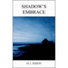 Shadow's Embrace door M.J. Simon