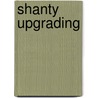 Shanty Upgrading door John Parry